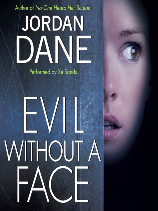 Title details for Evil Without a Face by Jordan Dane - Wait list